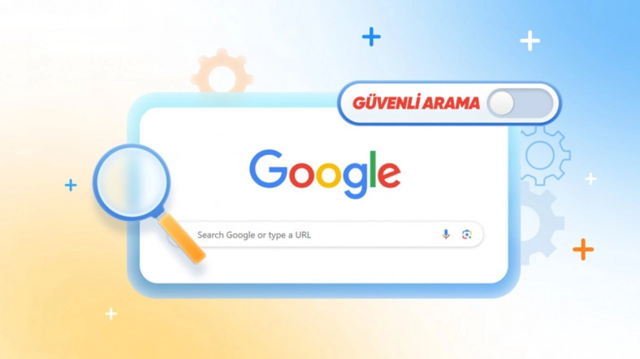 Google Güvenli Arama Kapatma Nasıl Yapılır?