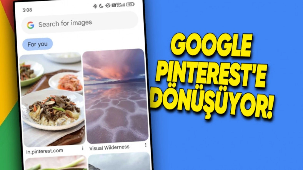 Google Uygulamasına Pinterest Benzeri Görseller Geliyor!