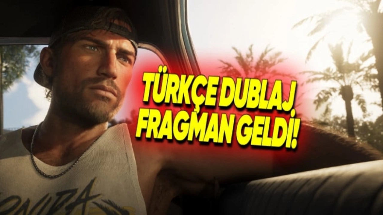 GTA 6'nın Türkçe Dublajlı Fragmanı Paylaşıldı [Video]