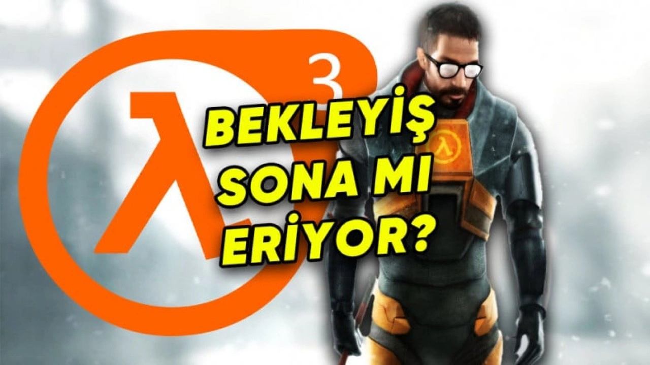 Half-Life 3 İçin Bomba İddia: Oyun Tamamlandı!