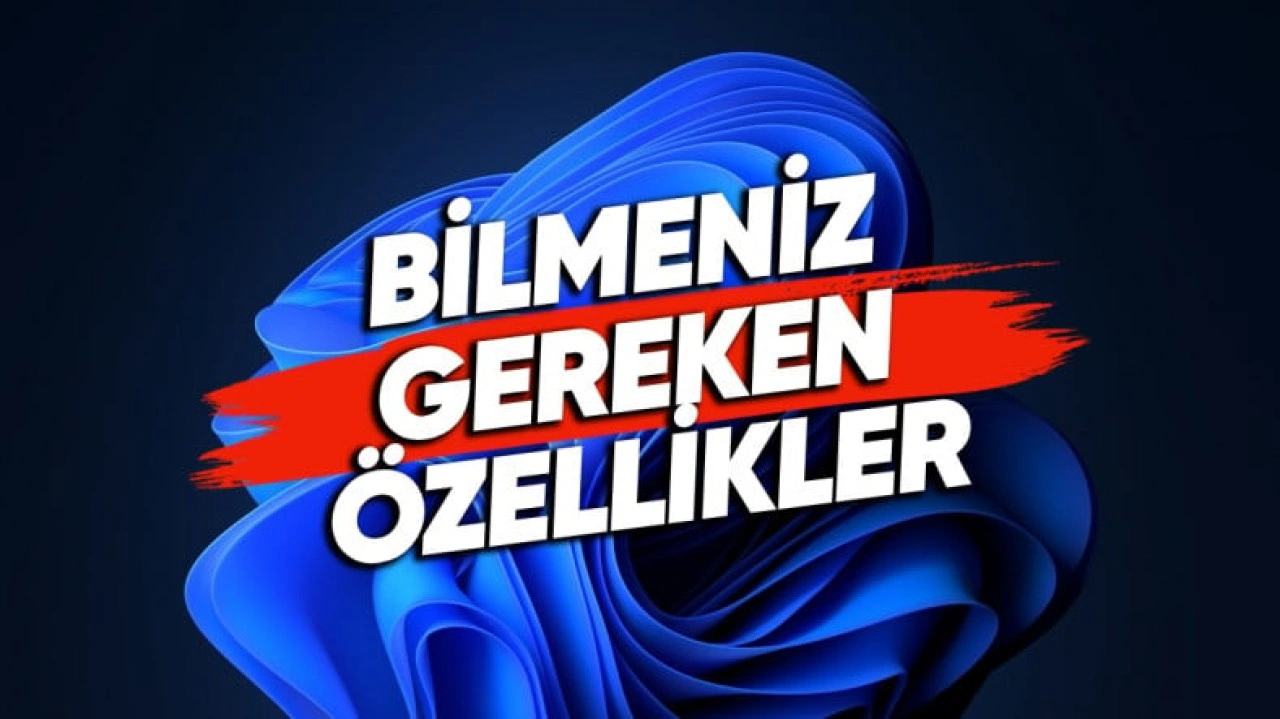 Her Öğrencinin Bilmesi Gereken Gizli Windows Özellikleri