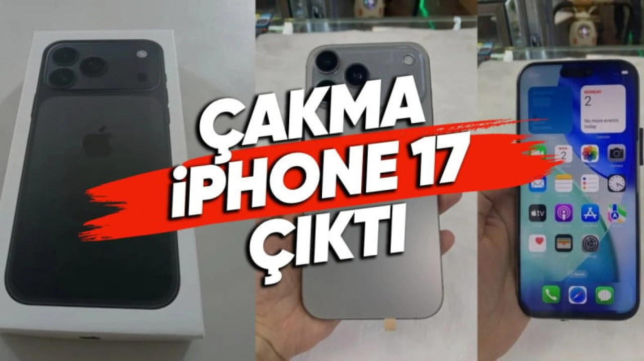 iPhone 17 Çıkmadan Çakması Çıktı