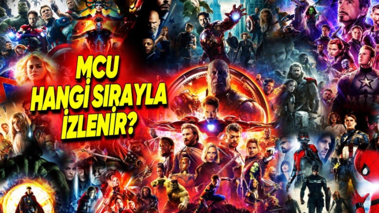 Marvel Filmleri Hangi Sırayla İzlenir? Kronolojik Sıralama