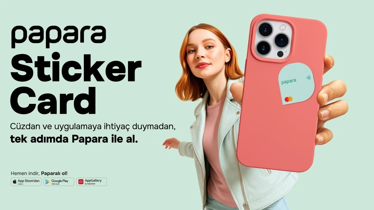 Papara ve Mastercard'dan 'Papara Sticker Card'