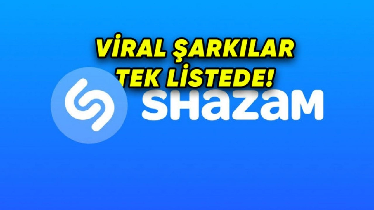 Shazam'a Viral Şarkıları Gösteren Yeni Özellik Geldi