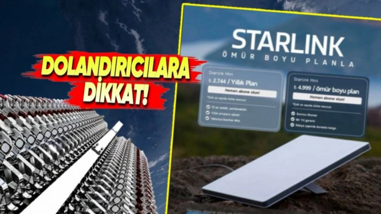 Starlink Dolandırıcılarına Dikkat! Sahte Abonelik Satıyorlar