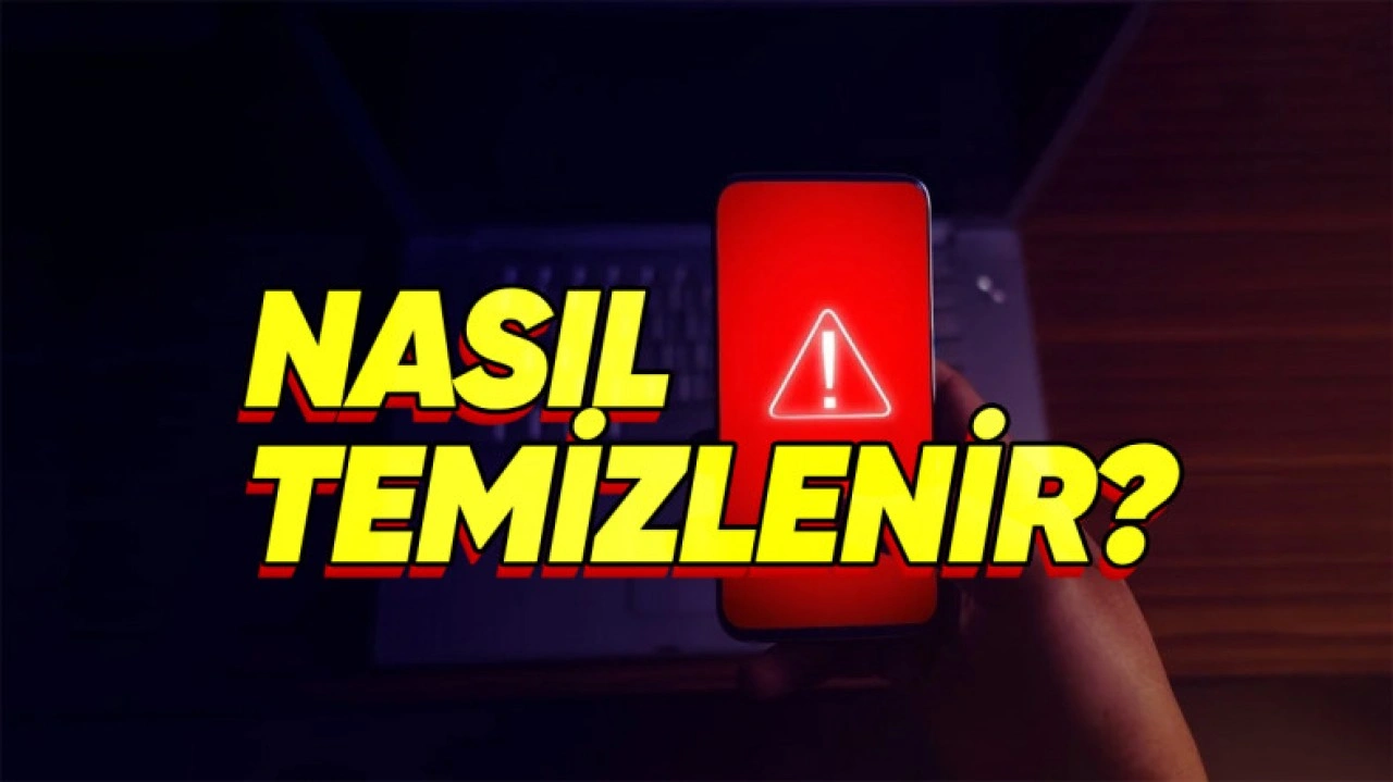 Telefonda Virüs Nasıl Temizlenir?