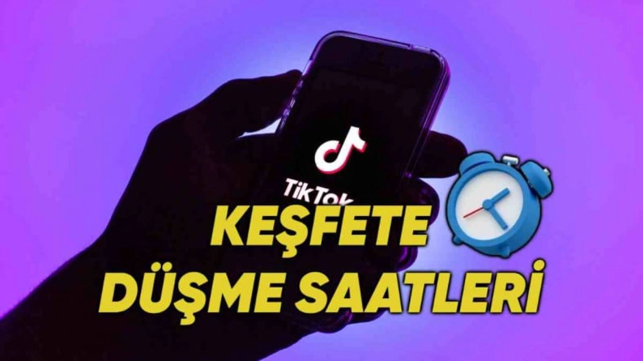 TikTok’ta Keşfete Düşmek İçin Ne Zaman Video Atılmalı?
