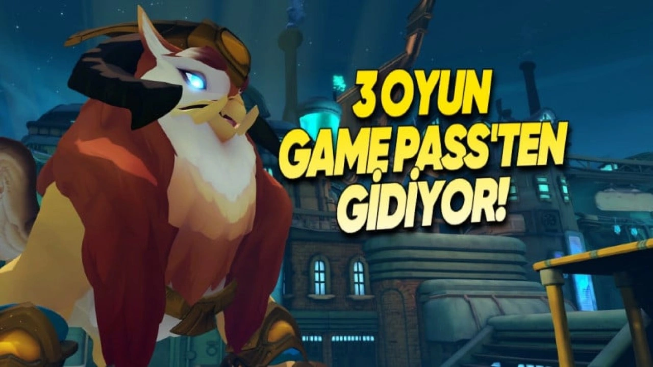 Xbox Game Pass'ten Kaldırılacak Oyunlar [Güncel]