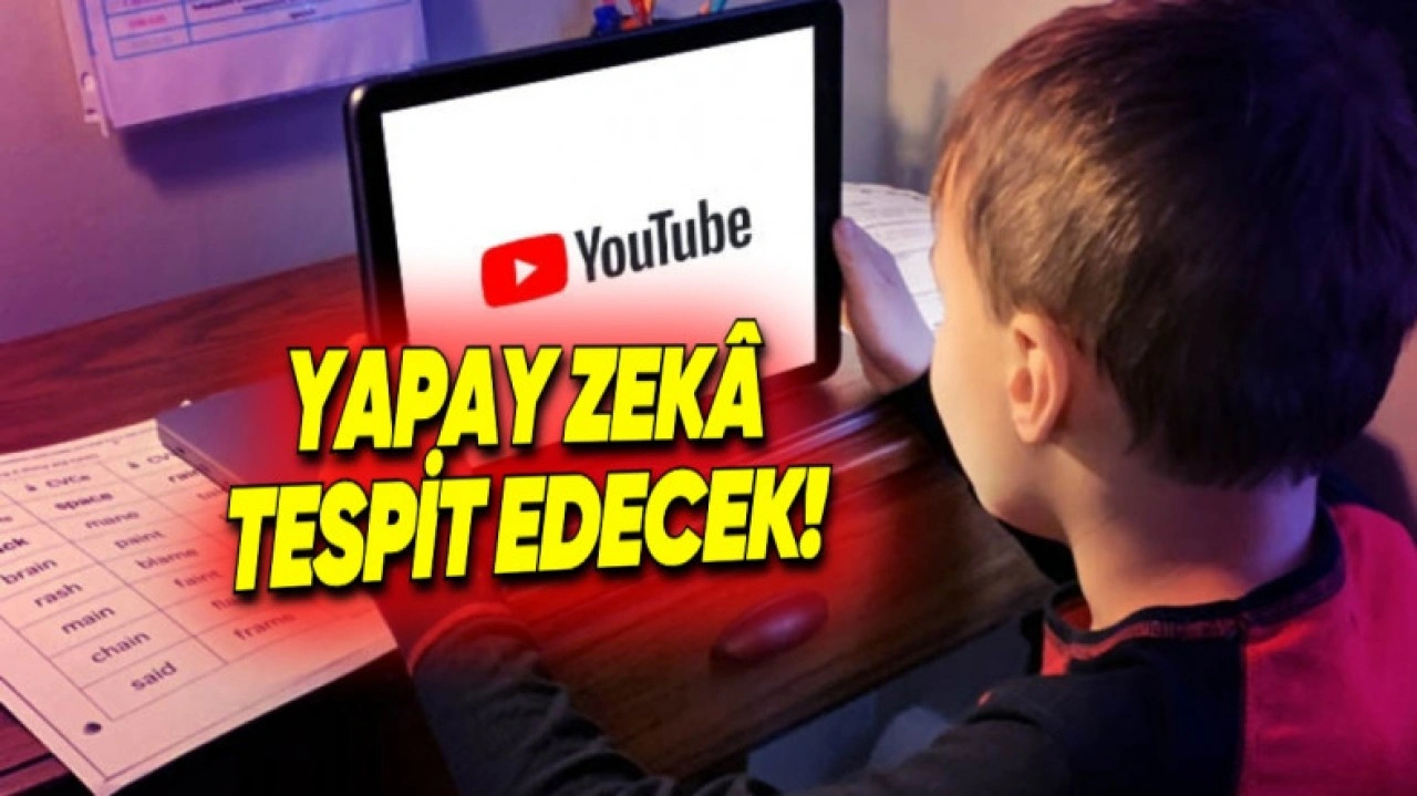 YouTube, Yapay Zekâyla 18 Yaş Altı Kullanıcıları Tespit Edecek