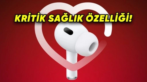 AirPods Pro 3'ün Bazı Özellikleri Belli Oldu