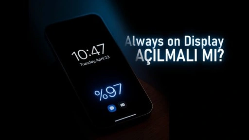 Always-on Display Pil Ömrünü Ne Kadar Etkiliyor?