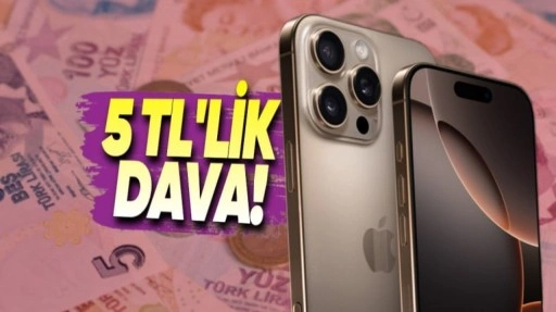 Apple, iPhone'a 5 TL Zam Yapmamak Neden Hukuk Mücadelesi Veriyor?