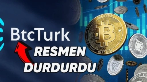 BtcTurk'ten Açıklama: "Kripto Para Çekme ve Yatırma İşlemleri Askıya Alındı"