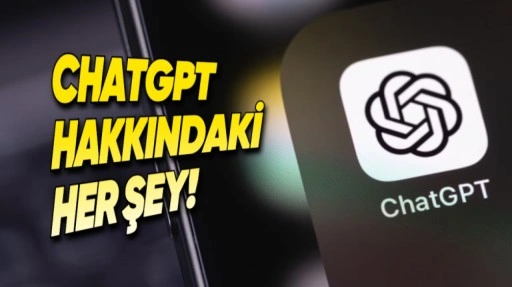 ChatGPT Nedir, Nasıl Kullanılır?