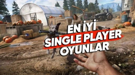 En İyi Single Player (Tek Kişilik) Oyunlar [Güncel]