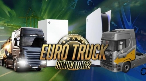 Euro Truck Simulator 2,  PlayStation ve Xbox'a Geliyor