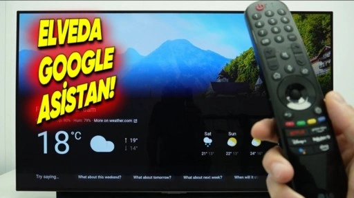 Google Asistan LG Televizyonlardan Kaldırılıyor!