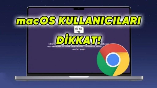 Google Chrome, Bazı Mac Bilgisayarlarda Çalışmayı Bırakacak
