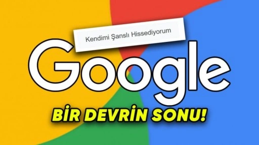 Google, Kendimi Şanslı Hissediyorum'u Kaldırıyor