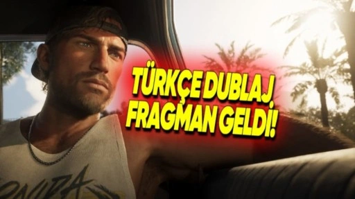 GTA 6'nın Türkçe Dublajlı Fragmanı Paylaşıldı [Video]