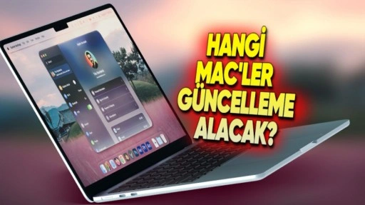 macOS 26 Güncellemesi Alacak Mac Modelleri