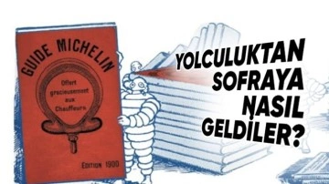 Michelin Nasıl En Prestijli Restoran Rehberini Oluşturdu?