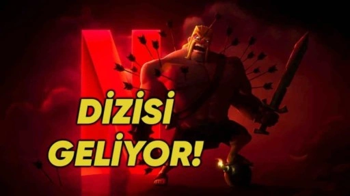 Netflix, Clash of Clans Dizisini Duyurdu