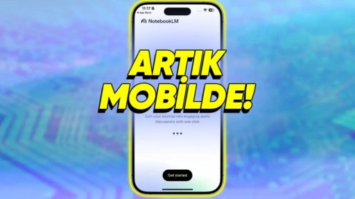 NotebookLM, Android ve iOS İçin Çıktı
