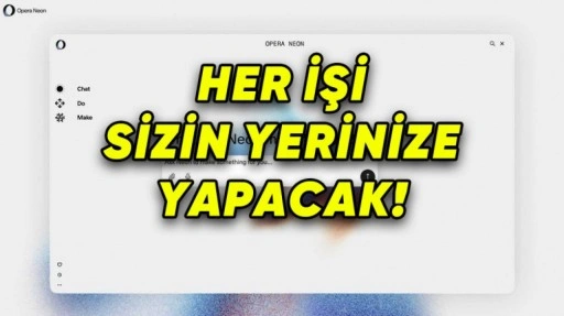 Opera, Tam Otonom İnternet Tarayıcısı Neon'u Duyurdu
