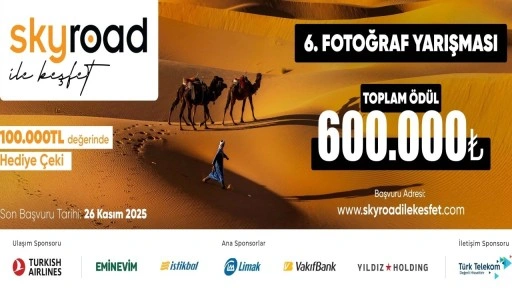 Skyroad ile Keşfet 6’ncı Fotoğraf Yarışması’nın başvuruları başladı