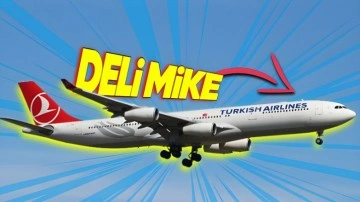 THY’nin “Deli Mike” Lakaplı Duygusal Uçağı