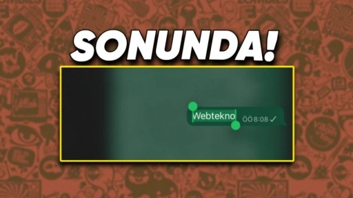 WhatsApp'a Mesajların Belli Kısımlarını Kopyalama Özelliği Geldi